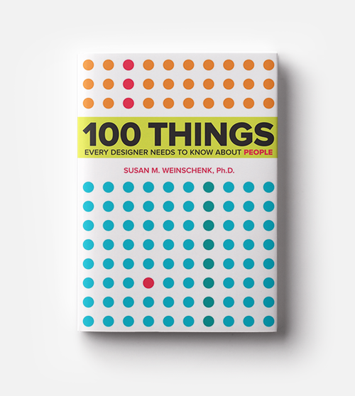100 Things Every Designer Needs to Know About People