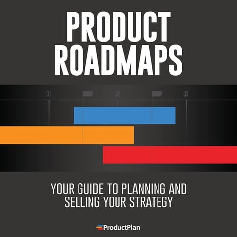 Your Guide to Product Roadmaps